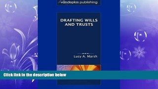 different   Drafting Wills   Trusts