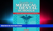 FAVORITE BOOK  Guide to Medical and Dental Schools (Barron s Guide to Medical and Dental Schools)
