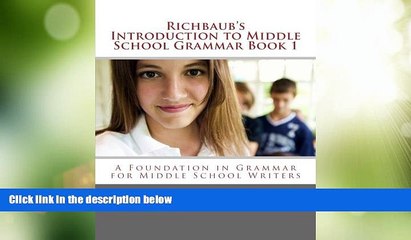 Big Deals  Richbaub s Introduction to Middle School Grammar Book 1: A Foundation in Grammar for
