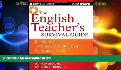 Big Deals  The English Teacher s Survival Guide: Ready-To-Use Techniques and Materials for Grades