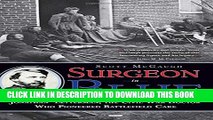 [PDF] Surgeon in Blue: Jonathan Letterman, the Civil War Doctor Who Pioneered Battlefield Care