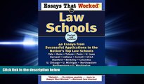 FULL ONLINE  Essays That Worked for Law Schools: 40 Essays from Successful Applications to the
