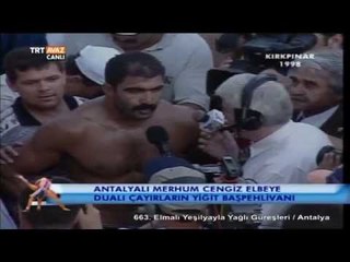 Başpehlivan Merhum Cengiz Elbeye - TRT Avaz