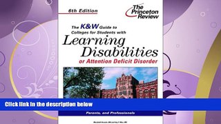 different   The K W Guide to Colleges For Students With Learning Disabilities or Attention