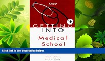 read here  Getting Into Medical School Today (Arco Getting Into Medical School Today)