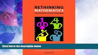 Big Deals  Rethinking Mathematics: Teaching Social Justice by the Numbers  Best Seller Books Best