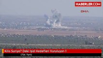 Kilis Suriye? Deki Işid Hedefleri Vuruluyor-1