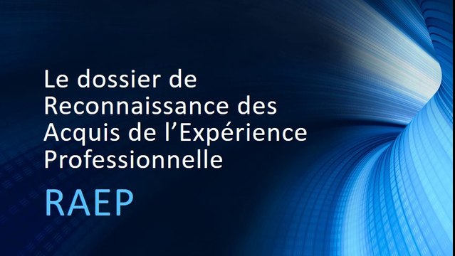 Le dossier de Reconnaissance des Acquis de l’Experience