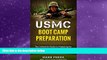Enjoyed Read USMC Boot Camp Preparation: The Definitive Guide to Preparing for Marine Corps