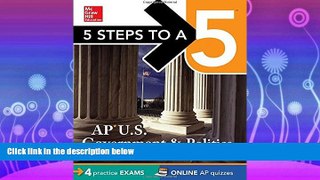complete  5 Steps to a 5 AP US Government and Politics, 2015 Edition (5 Steps to a 5 on the