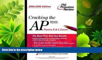 FULL ONLINE  Cracking the AP Physics B   C Exam, 2004-2005 Edition (College Test Prep)