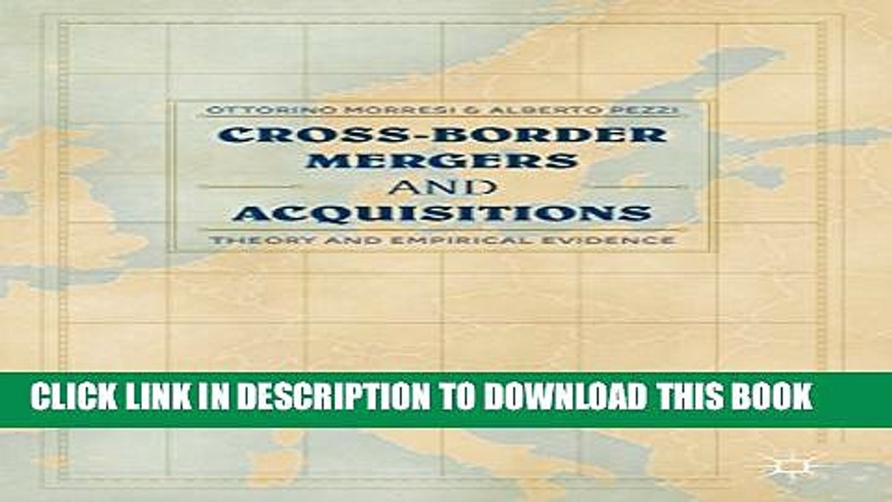[PDF] Cross-border Mergers and Acquisitions: Theory and Empirical Evidence Full Colection