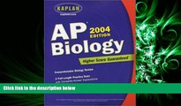 different   Kaplan AP Biology, 2004 Edition (Kaplan AP Biology)
