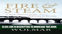 [PDF] Fire   Steam: How the Railways Transformed Britain Popular Collection