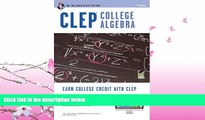 different   CLEP College Algebra w/ Online Practice Exams (CLEP Test Preparation)