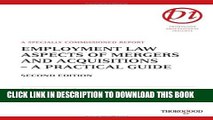 [PDF] Employment Law Aspects of Mergers and Acquisitions: A Practical Guide Full Online