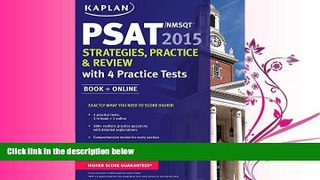 read here  Kaplan PSAT/NMSQT 2015 Strategies, Practice, and Review with 4 Practice Tests: Book +