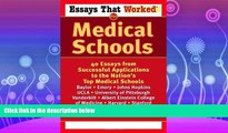 different   Essays That Worked for Medical Schools: 40 Essays from Successful Applications to the