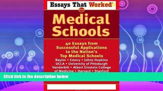 different   Essays That Worked for Medical Schools: 40 Essays from Successful Applications to the