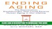[PDF] Ending Aging: The Rejuvenation Breakthroughs That Could Reverse Human Aging in Our Lifetime