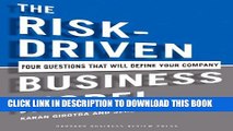 [PDF] The Risk-Driven Business Model: Four Questions That Will Define Your Company Popular Online