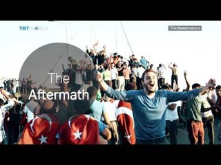 The Newsmakers: Reviewing Turkey's Failed Coup