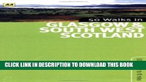 [PDF] 50 Walks in Glasgow   South West Scotland: 50 Walks of 2 to 10 Miles Full Colection