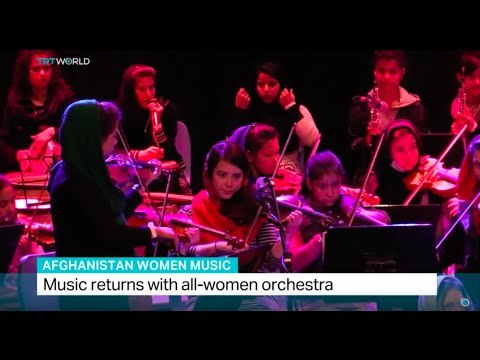 Music returns with all-women orchestra in Afghanistan, Jennifer Glasse reports