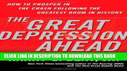 [PDF] The Great Depression Ahead: How to Prosper in the Crash Following the Greatest Boom in