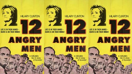 12 Angry Men . . . 1 Cool Clinton