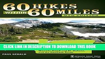 [New] 60 Hikes Within 60 Miles: Portland: Including the Coast, Mount Hood, St. Helens, and the