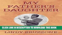 [PDF] My Father s Daughter: A Story of Survival, Life, and Lynch Syndrome Hereditary Cancers Full