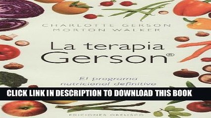 [PDF] La Terapia Gerson: El Programa Nutricional Definitivo Para Salvar Vidas Popular Online