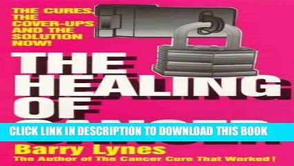 [PDF] The healing of cancer: The cures, the cover-ups and the solution now Full Colection