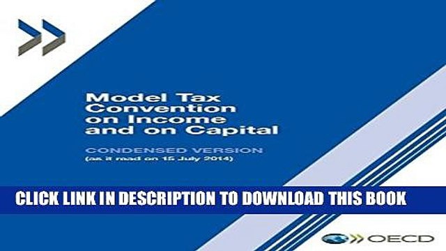[PDF] Model Tax Convention on Income and on Capital: Condensed Version 2014: Edition 2014 (Volume