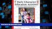 Big Deals  Daily Character Education Activities, Grades K - 1: 180 Lessons for Each Day of the