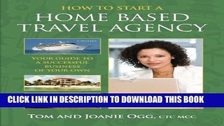 [PDF] How to Start a Home Based Travel Agency Popular Colection