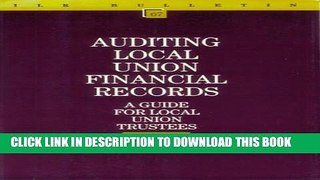 [PDF] Auditing Local Union Financial Records: A Guide for Local Union Trustees (I L R Bulletin)