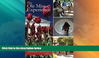 Big Deals  The Ole  Miss Experience: Transfer Student Experience Supplement  Free Full Read Most