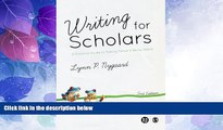Big Deals  Writing for Scholars: A Practical Guide to Making Sense   Being Heard  Free Full Read