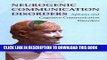 New Book Neurogenic Communication Disorders: Aphasia And Cognitive-communication Disorders