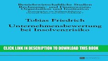 [PDF] Unternehmensbewertung bei Insolvenzrisiko (Betriebswirtschaftliche Studien) (German Edition)