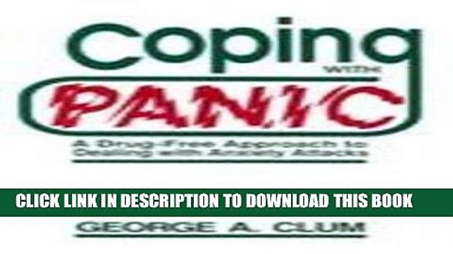 [PDF] Coping with Panic: A Drug-Free Approach to Dealing with Anxiety Attacks Popular Collection