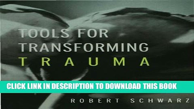 [PDF] Tools for Transforming Trauma: Eriksonian and Other Progressive Approaches to Treating