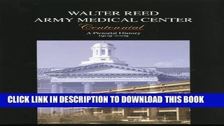 Collection Book Walter Reed Army Medical Center Centennial: A Pictorial History, 1909-2009