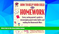 Big Deals  How to Help Your Child With Homework: Every Caring Parent s Guide to Encouraging Good