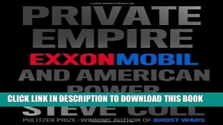 [PDF] Private Empire: ExxonMobil and American Power Full Online