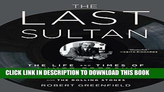 [PDF] The Last Sultan: The Life and Times of Ahmet Ertegun Popular Collection