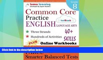 Big Deals  Common Core Practice - 8th Grade English Language Arts: Workbooks to Prepare for the