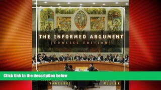 Big Deals  The Informed Argument, Brief Edition (with InfoTrac)  Free Full Read Best Seller